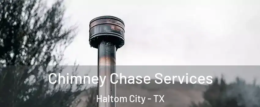  Chimney Chase Services Haltom City - TX