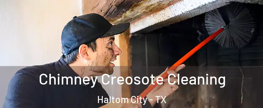  Chimney Creosote Cleaning Haltom City - TX