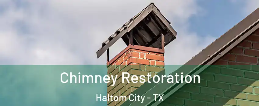  Chimney Restoration Haltom City - TX