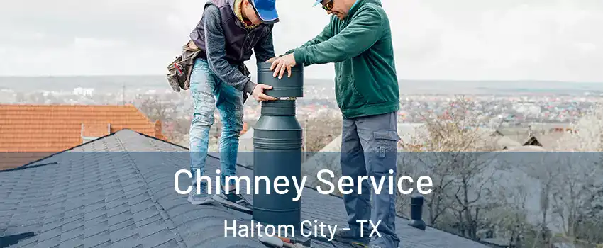  Chimney Service Haltom City - TX