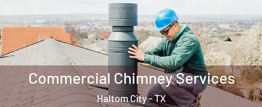  Commercial Chimney Services Haltom City - TX