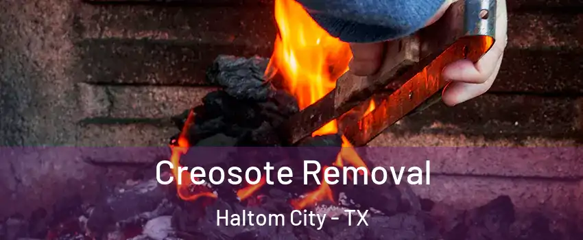  Creosote Removal Haltom City - TX