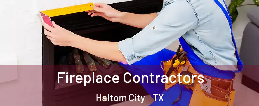 Fireplace Contractors Haltom City - TX