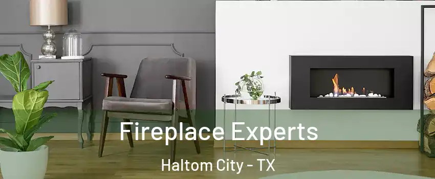  Fireplace Experts Haltom City - TX