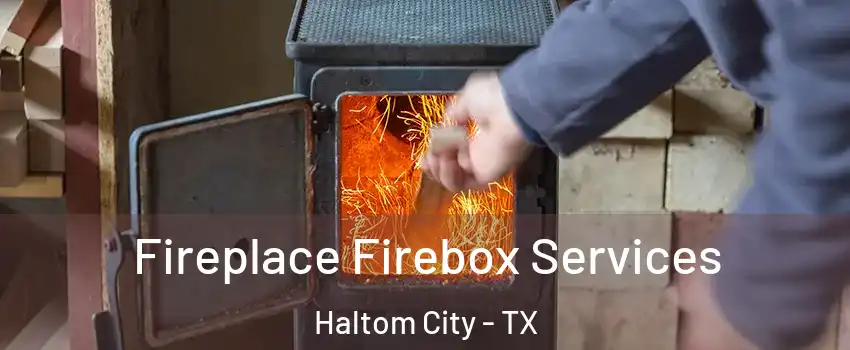  Fireplace Firebox Services Haltom City - TX