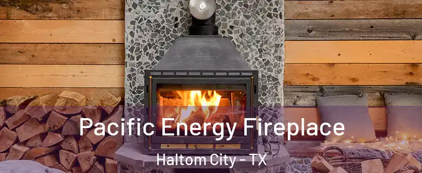  Pacific Energy Fireplace Haltom City - TX