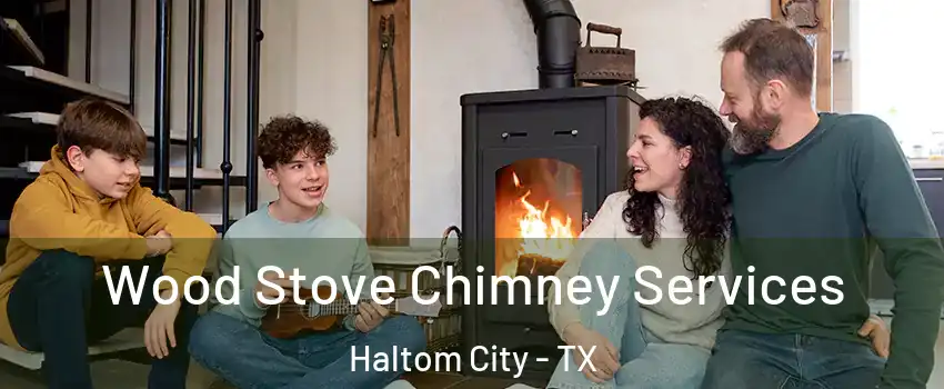  Wood Stove Chimney Services Haltom City - TX